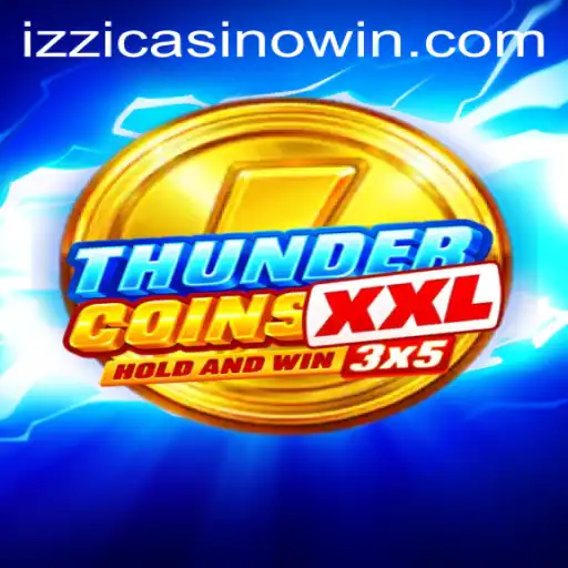 Experience the Thrill of ThunderCoinsXxl at Izzi Casino