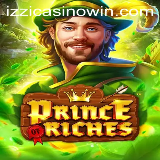 Unveiling the Thrills of PrinceOfRiches at Izzi Casino
